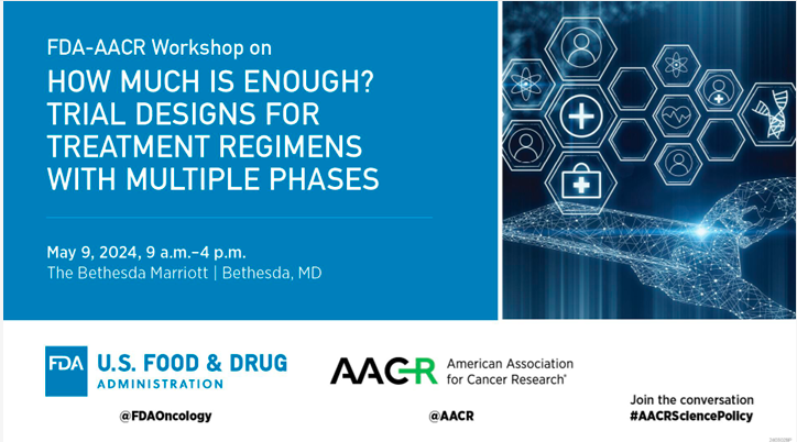 FDA AACR Workshop on How much is enough